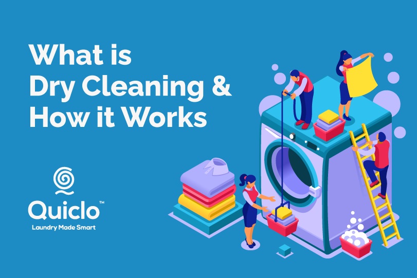 What is Dry Cleaning and How it Works - Quiclo Laundry