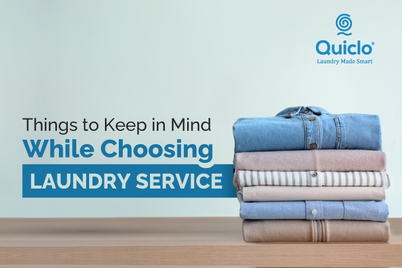 11 Things to Keep in Mind While Choosing Laundry Service